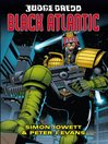 Black Atlantic (eBook): Judge Dredd Series, Book 3